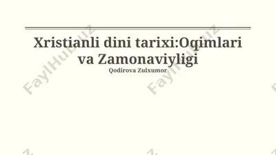 xristianli dini tarixi: oqimlari va zamonaviyligi — PPTX