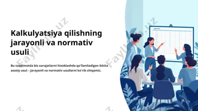 kalkulyatsiya qilishning jarayonli va normativ usuli — PPTX