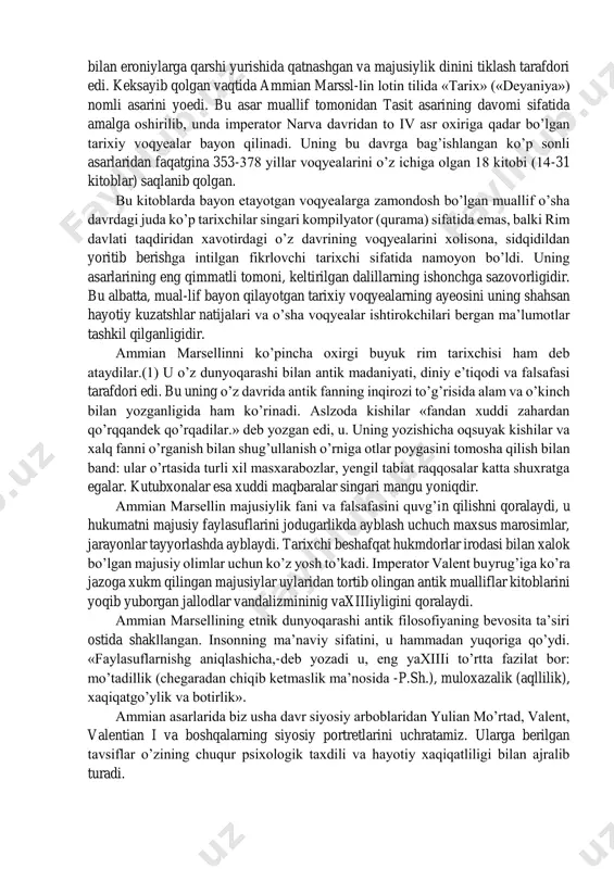 ashtirib ko’rsatishga, urinishar edilar. vizantiya uchun dolzarb muammo hisoblangan uning varvarlar bilan bo’lgan munosabatlarini o’rganish tarixiga bag’ishlangan iv-vii asr birinchi yarmi vizantiyalik tarixchilarning asarlari aksariyat hollarda imperiya bilan bir necha asr davomida to’qnashib kelgan ko’pchilik varvar xalqlari tarixini o’rganishda yagona manba bo’lib hisoblanadi. ayniqsa ularning asarlarinint xunlar, gotlar, franklar, langobardlar, slavyanlar, antlar, avarlar, turklar tarixini o’rganishdagi ahamiyati bebahodir. to’g’ri, barcha vizantiyalik tarixchilar asarlarida ularning hayoti to’g’ri, xolisona yoritilgan deb bo’lmaydi. ayrimlar yetarli ma’lumotlar yetishmaganligi, ayrimlar esa bor xaqiqatni bo’zib, bir taraflama bayon kilganligi sababli yuqoridagi xalklar to’g’risida bizgacha yetib kelgan ma’lumotlar o’rtasida hozirgacha noto’g’ri, noilmiy tushunchalar mavjud. ammo ikkinchi tomondan, agar varvar qabilalarining o’zlarining tarixchilari bo’lmaganligi (gotlardan tashqari-p.sh.), va ular to’g’risidagi yozma manbalarning juda sanoqli bo’lganligini hisobga oladigan bo’lsak, vizantiyalik tarixchilarning bu sohada yaratgan asarlarining qyaymati yanada ko’tariladi. vizantiyalik tarixchilar asarlarining eng qimmatli tomonlaridan biri, ularda imperiya hududi va unga qo’shni mamlakatlar xalqlari tari-xiga, jug’rofiyasiga, toponomikasiga, etnografiyasiga doir ma’lumotlar-ning ko’pligidir. …