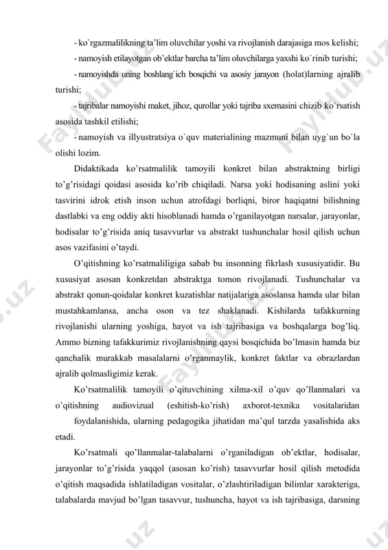 lanmalari va o’qitishning audiovizual (eshitish-ko’rish) axborot-texnika vositalaridan foydalanishida, ularning pedagogika jihatidan ma’qul tarzda yasalishida aks etadi. ko’rsatmali qo’llanmalar-talabalarni o’rganiladigan ob’ektlar, hodisalar, jarayonlar to’g’risida yaqqol (asosan ko’rish) tasavvurlar hosil qilish metodida o’qitish maqsadida ishlatiladigan vositalar, o’zlashtiriladigan bilimlar xarakteriga, talabalarda mavjud bo’lgan tasavvur, tushuncha, hayot va ish tajribasiga, darsning konkret vazifalariga qarab ko’rsatma qo’llanmalar o’qitishda har xil rolni bajaradi. ular bilimlar manbai sifatida, shuningdek, o’qituvchi so’zlab berish, tushuntirish, suhbat vaqtida foydalanadigan rasm sifatida xizmat qilishi mumkin. ko’pincha, bu ikkala vazifa kompleks tarzda kelishi mumkin. ko’rsatma qo’llanmalar va ulardan foydalanish haqidagi umumiy masalalar pedagogik adabiyotda ancha batafsil yoritilgan, shuning uchun bu vositalarning maxsus va umumkasbiy fanlarni o’rganishda foydalanilishini batafsilroq ko’rib chiqamiz. maxsus va umumkasbiy fanlarini o’qitishda ko’rsatmalilikdan foydalanish, gumanitar va ijtimoiy-iqtisodiy fanlar, matematik va tabiiy-ilmiy fanlar blokidagi fanlarini o’qitishdagiga nisbatan muayyan xususiyatlarga ega. bu xususiyatlar yuqoridagi ikki o’quv bloki fanlari mazmunining o’ziga xos xususiyatlari va ularni o’rganish metodikasi bilan bog’liq. agar gumanitar va …