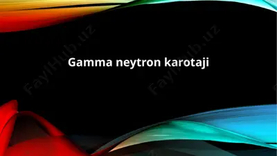 gamma neytron karotaji — PPTX