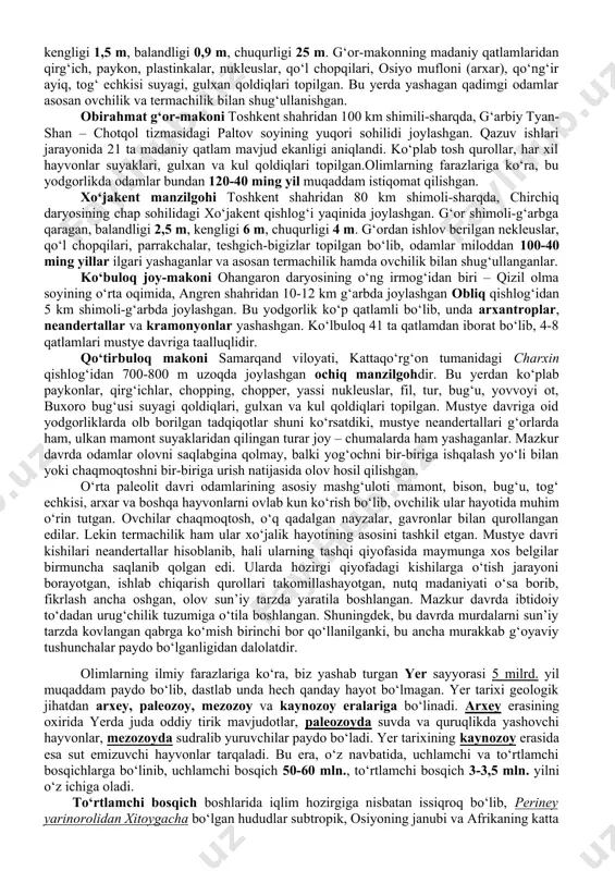 ‘ tumanidagi boysun tog‘ining janubiy yonbag‘ridagi turgandaryoning zavlatashgansoy darasida, dengiz sathidan 1500 m balandda joylashgan. g‘or shimoli-sharqqa qaragan, kengligi 20 m, chuqurligi 21 m, balandligi 9 m. olib borilgan qazuv ishlari natijasida 5 ta madaniy qatlam borligi aniqlangan. madaniy qatlamlardan 2859 ta toshdan yasalgan mehnat qurollari, gulxan izlari va kul qoldiqlari, tog‘ echkisi, bug‘u, yovvoyi ot, ayiq, quyon, kemiruvchi va parrandalarning suyak qoldiqlari topildi. teshiktoshdan topilgan topilmalar orasida 25 sm chuqurlikda neandertal tipdagi odam suyagi qoldiqlari topildi. bu topilmani mash’hur antropolog olim m.gerasimov o‘rganib chiqib, uning taxminiy qiyofasini tiklagan. teshiktoshliklar asosan ovchilik va qisman termachilik bilan shug‘ullanganlar. omonqo‘ton g‘or-makoni samarqand viloyatidagi zarafshon tog‘ tizmasining g‘arbiy yonbag‘rida joylashgan omonqo‘ton qishlog‘i yaqinida joylashgan. g‘orning kengligi 1,5 m, balandligi 0,9 m, chuqurligi 25 m. g‘or-makonning madaniy qatlamlaridan qirg‘ich, paykon, plastinkalar, nukleuslar, qo‘l chopqilari, osiyo mufloni (arxar), qo‘ng‘ir ayiq, tog‘ echkisi suyagi, gulxan qoldiqlari topilgan. bu yerda yashagan qadimgi odamlar asosan ovchilik va termachilik …
