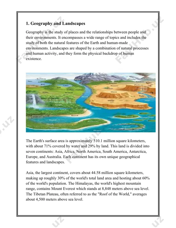 about 70.56 million square kilometers. geographical formations such as volcanoes, geysers, and valleys add to the diversity of landscapes. the ring of fire, a major area in the pacific ocean, is renowned for a large number of active volcanoes and earthquake activity, stretching around 40,000 kilometers. deserts, forests, mountains, plains, plateaus, and rivers contribute to earth’s varied and complex geography, providing distinctive habitats and climates. the grand canyon in the united states, over 1,800 meters deep, illustrates the immense power of erosion. in sum, the geography and landscapes of the earth are intricate and varied, shaped by both natural forces and human intervention, contributing to the rich tapestry of our planet. 2. history and heritage certainly, here is detailed information on the topic of history and heritage: the concept of "history and heritage" encompasses a wide array of subjects including the development of human civilization, cultural heritage, historical events, and …
