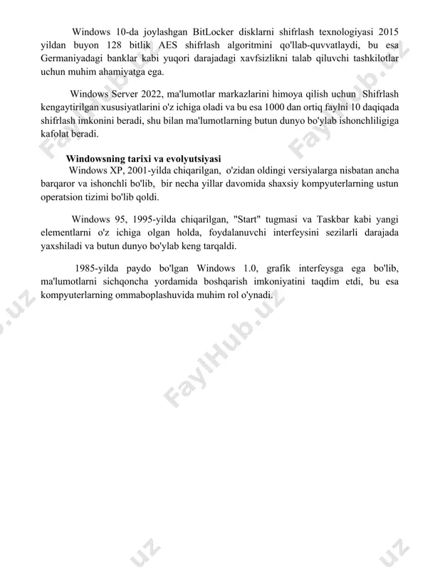 nish imkonini beradi, bu esa samaradorlikni oshiradi. xavfsizlik va maxfiylik yangiliklari windows 11'da yangi qurilgan microsoft defender antivirus 2022 yilning oktyabrida 20 dan ortiq yangi tahdidlarni aniqlash va ularga qarshi kurashish imkoniyatlarini qo'shdi, bu esa aqsh va yevropa bo'ylab foydalanuvchilarning xavfsizlik darajasini oshirdi. windows 10-da joylashgan bitlocker disklarni shifrlash texnologiyasi 2015 yildan buyon 128 bitlik aes shifrlash algoritmini qo'llab-quvvatlaydi, bu esa germaniyadagi banklar kabi yuqori darajadagi xavfsizlikni talab qiluvchi tashkilotlar uchun muhim ahamiyatga ega. windows server 2022, ma'lumotlar markazlarini himoya qilish uchun shifrlash kengaytirilgan xususiyatlarini o'z ichiga oladi va bu esa 1000 dan ortiq faylni 10 daqiqada shifrlash imkonini beradi, shu bilan ma'lumotlarning butun dunyo bo'ylab ishonchliligiga kafolat beradi. windowsning tarixi va evolyutsiyasi windows xp, 2001-yilda chiqarilgan, o'zidan oldingi versiyalarga nisbatan ancha barqaror va ishonchli bo'lib, bir necha yillar davomida shaxsiy kompyuterlarning ustun operatsion tizimi bo'lib qoldi. windows 95, 1995-yilda chiqarilgan, "start" tugmasi va taskbar kabi yangi elementlarni o'z ichiga …