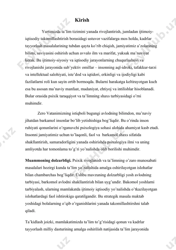lishi muhimdir. muammoning dolzarbligi. psixik rivojlanish va ta’limning o’zaro munosabati masalalari hozirgi kunda ta’lim yo’nalishida amalga oshirilayotgan islohatlar bilan chambarchas bog’liqdir. ushbu mavzuning dolzarbligi yosh avlodning tarbiyasi, barkomol avlodni shakllantirish bilan uyg’undir. bakomol yoshlarni tarbiyalash, ularning mamlakatda ijtimoiy iqtisodiy yo’nalishda o’tkazilayotgan islohatlardagi faol ishtirokiga qaratilgandir. bu strategik masala maktab yoshidagi bolalarning o’qib o’rganishlarini yanada takomillashtirshni talab qiladi. ta’kidlash joizki, mamlakatimizda ta’lim to’g’risidagi qonun va kadrlar tayyorlash milliy dasturining amalga oshirilish natijasida ta’lim jarayonida ko’plab o’zgarishlar ro’y berdi. ta’limning barcha jabhalarida yangi pedagogik texnologiyalar joriy qilindi. o’quvchilar psixologik rivojlanishidagi muhim psixologik faktorlardan biri ularning yoshiga monand tarzda ta’lim berilishini tashkil qilish masalasidir. shuningdek ushbu ilmiy muammoning dolzarbligi ta’lim va tarbiya jarayonida uchrayotgan, muammoli ta’limda foydalanilayotgan yangi pedagogik texnologiyalarni o’quv jarayoniga joriy qilish kabi psixologik muammolarni chuqur ilmiy tahlil qilishni ham talab qiladi. ushbu mavzuning dolzarbligi yana shu bilan xarakterlanadiki, bu masala maktab yoshdagi o’quvchilarning tarbiyasini yuksaltirish, ularning ta’lim olishi, bevosita kelajagi, …