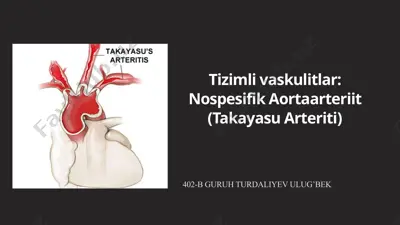 tizimli vaskulitlar: nospesifik aortaarteriit (takayasu arteriti) — PPTX