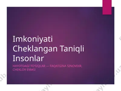 imkoniyati cheklangan taniqli insonlar — PPTX