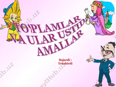 to’plamlar va ular ustida amallar — PPT