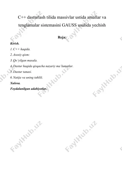 с++ dasturlash tilida massivlar ustida amallar va tenglamalar sistemasini gauss usulida yechish — DOCX