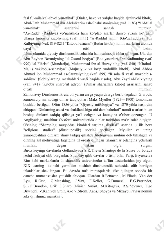 i yozganlar. shuningdek beruniyning (973-1048) “tahqiqun ma lilhind min maqulatin, maqbulatin fil aqli av marzulatin” (aqlga maqbul yoki noma’qul bo‘lgan hindistonga oid izlanishlardan) nomli kitobi ham shular sirasiga kiradi. “al-firaq” (firqalar) yo'nalishida yozilgan kitoblarga abu mansur abdulqodir al-bag'dodiyning (vaf. 1038) “al-farqbaynal-firaq” (firqalar orasidagi farq) asari hamda abul-maoliy muhammad ibn ubaydullohning (vaf. 1092) “baynal-adyon” (dinlarorasida) asarlarini kiritish mumkin. “al-milal” yo‘nalishida qozi abu bakr baqilloniyning (vaf. 1012) “al-milal van-nihal” (dinlarvaxalqlar), abu muhammad ali ibn hazmning (vaf. 1064) “kitobul-fasl fil-milalval-ahvoi van-nihal” (dinlar, havo va xalqlar haqida ajraluvchi kitob), abul-fath muhammad ibn abdulkarim ash-shahristoniyning (vaf. 1183) “al-milal van-nihal” asarlarini sanash mumkin. “ar-radd” (raddiya) yo‘nalishida ham ko‘plab asarlar dunyo yuzini ko‘rgan. ularga imom gʻazzoliyning (vaf. 1111) “ar-raddul jamil” (go‘zalraddiya), ibn kalbiyning (vaf. 819-821) “kitobul-asnam” (butlar kitobi) nomli asarlarini alohida qayd etish lozim. islom olamida qiyosiy dinshunoslik sohasida ham salmoqli ishlar qilingan. ulardan abu rayhon beruniyning “al-osorul boqiya” (boqiyasarlar), ibn nadimning (vaf. 990) “al-fihrist” (mundarija), muhammad …