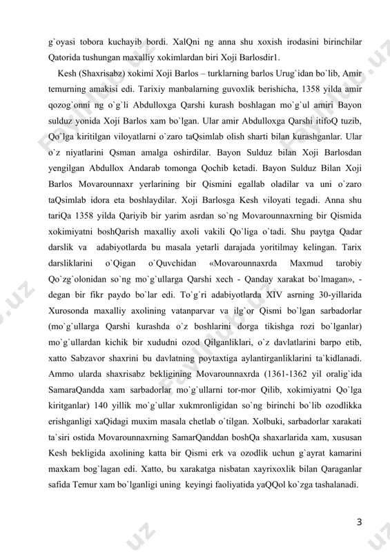 avor shaxrini bu davlatning poytaxtiga aylantirganliklarini ta`kidlanadi. ammo ularda shaxrisabz bekligining movarounnaxrda (1361-1362 yil oralig`ida samaraqandda xam sarbadorlar mo`g`ullarni tor-mor qilib, xokimiyatni qo`lga kiritganlar) 140 yillik mo`g`ullar xukmronligidan so`ng birinchi bo`lib ozodlikka erishganligi xaqidagi muxim masala chetlab o`tilgan. xolbuki, sarbadorlar xarakati ta`siri ostida movarounnaxrning samarqanddan boshqa shaxarlarida xam, xususan kesh bekligida axolining katta bir qismi erk va ozodlik uchun g`ayrat kamarini maxkam bog`lagan edi. xatto, bu xarakatga nisbatan xayrixoxlik bilan qaraganlar safida temur xam bo`lganligi uning keyingi faoliyatida yaqqol ko`zga tashalanadi. temurbek mo`g`ullar movarounnaxrga 1360 yil birinchi bor bostirib kelgandayoq, xech ikkilanmay mamlakat va xalqi bilan birga bo`ldi, dushmanga qarshi kurash olib borishga qaror qildi. dastlabki paytlarda qudratli dushman bilan bir o`zi kurashish imkoniyatiga ega emas edi. movarounnaxrning xoji barlos, bayon sulduz, boyazid jaloir singari katta amirlarining bir qismi tug`luq temurxon xizmatiga o`tgan edilar. o`shanda temurbek xam xech ikkilanmasdan mo`g`ul xonining xuzuriga borishga majbur bo`ldi, chunki vaziyat og`ir va shuni …