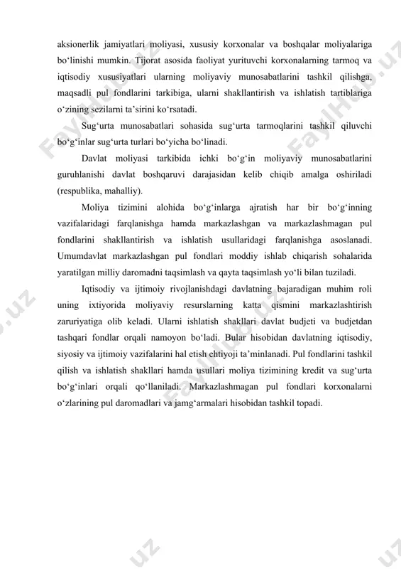 oddiy ishlab chiqarish jarayonida bevosita ishtirok etadilar. markazlashgan davlat fondlarining manbai moddiy ishlab chiqarish sohasida yaratilayotgan milliy daromad hisoblanadi. umumdavlat moliyasi xalq xo‘jaligining barcha tarmoqlari rivojlanishining ma’lum sur’atlarini ta’minlashda, moliyaviy resurslarni iqtisodiyot tarmoqlari va mamlakat hududlari o‘rtasida, ishlab chiqarish va noishlab chiqarish sohalari o‘rtasida hamda mulk shakllari, aholining alohida guruh va qatlamlari o‘rtasida qayta taqsimlashda yetakchi rol o‘ynaydi. moliyaviy resurslardan samarali foydalanish davlatning faol moliyaviy siyosati asosidagina mumkin bo‘ladi. moliya tizimi orqali davlat markazlashgan va markazlashmagan pul fondlarini, jamg‘arish va iste’mol fondlarini soliqlar, davlat budjeti xarajatlari, davlat kreditini qo‘llash bilan shakllantirishga ta’sir o‘tkazadi. davlat budjeti davlat moliya tizimining bosh bo‘g‘ini hisoblanadi. u davlat boshqaruv organlari funksiyalarini ta’minlash uchun markazlashgan pul fondlarini shakllantirish va ishlatish shaklidir. davlat budjeti mamlakatning asosiy moliyaviy rejasi hisoblanadi va qonuniy tarzda oliy majlis tomonidan tasdiqlanadi. davlat budjeti orqali davlat xalq xo‘jaligi taraqqiyotini, ijtimoiy-madaniy tadbirlarni, mudofaani, davlat hokimiyat va boshqaruv organlarini saqlashni moliyalashtiradi. budjetdan tashqari fondlar - …