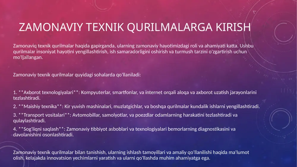 uhofaza: ma'lumotlar xavfsizligini ta'minlash uchun tizimlar va dasturlar. kibermoliya: onlayn bank xizmatlari va moliyaviy texnologiyalar (fintech). 6.energiya texnologiyalari: qayta tiklanadigan energiya: quyosh va shamol energiyasi qurilmalari. energiya saqlash tizimlari: batareyalar va akkumulyatorlar. zamonaviy texnika qanday turlarda bo`ladi 7.qurilish va ishlab chiqarish texnologiyalari: 3d chop etish: prototip va mahsulot ishlab chiqarish uchun texnologiyalar. avtomatlashtirilgan ishlab chiqarish: robotlar va avtomatik tizimlar. 8.virtual va kengaytirilgan haqiqiyat: vr va ar qurilmalari: o'yinlar, ta'lim va treninglarda qo'llaniladi. 9.aqlli shahar texnologiyalari: infratuzilma va monitoring tizimlari: transport, energiya va xavfsizlikni boshqarish. ushbu turli texnikalar hayotimizni osonlashtirish, samaradorligini oshirish va yangi imkoniyatlar yaratishga xizmat qiladi. qaysi bir tur yoki soha haqida ko'proq bilmoqchisiz? эта фотография, автор: неизвестный автор, лицензия: cc by-sa-nc nima uchun texnik qurilmalar muhim texnik qurilmalar muhim bo'lishining bir necha sabablari: hayotni yengillashtirish: texnik qurilmalar kundalik ishlarni osonlashtiradi. masalan, kir yuvish mashinalari, muzlatgichlar va boshqa maishiy texnika vaqtni tejashga yordam beradi. samaradorlikni oshirish: ish jarayonlarini avtomatlashtirish …