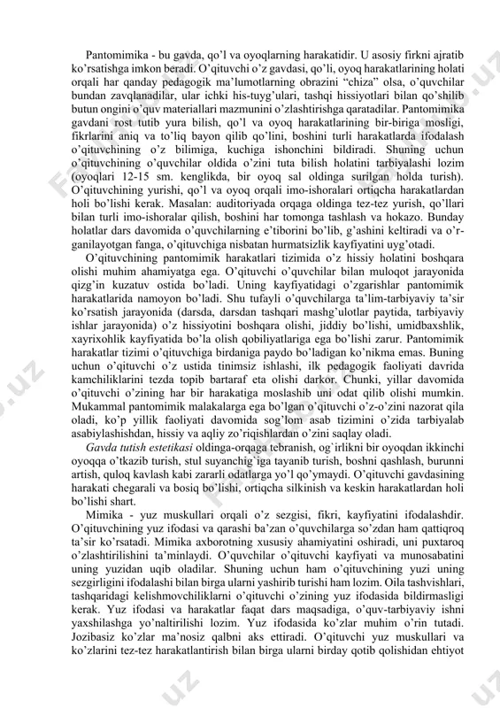 iyatlar jarayonida qo’llash yo’llarini tushuntiradi. demak, pedagogik texnika o’qituvchi kasbiy faoliyatida shunday kasbiy va shaxsiy malakalar yig’indisiki, u o’qituvchining pedagogik faoliyatiga ta’sir ko’rsatishi, ta’lim-tarbiya jarayonini tashkil qilish va boshqarish ishlarida asosiy yo’l ko’rsatuvchi bo’lib xizmat qiladi. pedagogik texnikaning namoyon bo’lish xususiyatlari. o’qituvchining tashqi ko’rinishi pedagogik texnikasini namoyon etuvchi muhim xususiyatlaridan biridir. har qanday insonning tashqi ko’rinishi atrofdagilarga estetik ma’no va zavq kasb etib, doimiy e’tiborda bo’lishini unutmaslik kerak. o’qituvchining tashqi ko’rinishini asosan namoyish etuvchi muhim hususiyatlari uning chehrasidagi mehribonlik, jiddiylik, yurishida bosiqlik, tabiiylikdir. o’qituvchi sinfga kirishi bilan so’zsiz o’quvchilar e’tiborida bo’ladi, ular bilan muloqotga kirishadi. sinf sahnasida bajarilayotgan uning xoh ijobiy, xoh salbiy xatti-harakatlari o’quvchilarga ta’sir o’tkaza boshlaydi. ayniqsa, yosh o’qituvchilar ilk bor darsga kirishlaridan oldin his-hayajonini, qo’rquvini engishlari, o’zlarini erkin tutishlari, birinchi dars paytida sodir bo’lishi mumkin bo’lgan har qanday muvaffaqiyatsizlikdan o’zlarini yo’qotmasliklari lozim. o’qituvchining tashqi ko’rinishida, pedagogik texnikasi tizimidagi mimik, pantomimik holatlar muhim ahamiyatga ega. o’qituvchining hatti-harakatini bevosita …