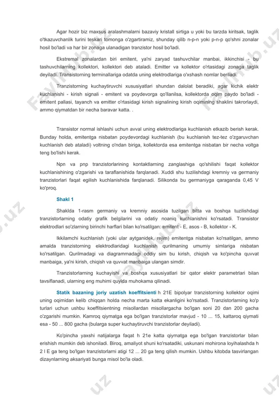 ga maxsus o'lchovli dozalar qo'shiladi; nopokliklar. ular teshiklar (p-o'tkazuvchanlik) yoki elektronlar (n-o'tkazuvchanlik) tufayli o'tkazuvchanlik kristalidagi ko'rinishni aniqlaydilar. shunday qilib, tayanch deb nomlangan tranzistorning elektrodlaridan birini hosil qiling. agar hozir biz maxsus aralashmalarni bazaviy kristall sirtiga u yoki bu tarzda kiritsak, taglik o'tkazuvchanlik turini teskari tomonga o'zgartiramiz, shunday qilib n-p-n yoki p-n-p qo'shni zonalar hosil bo'ladi va har bir zonaga ulanadigan tranzistor hosil bo'ladi. ekstremal zonalardan biri emitent, ya'ni zaryad tashuvchilar manbai, ikkinchisi - bu tashuvchilarning kollektori, kollektori deb ataladi. emitter va kollektor o'rtasidagi zonaga taglik deyiladi. transistorning terminallariga odatda uning elektrodlariga o'xshash nomlar beriladi. tranzistorning kuchaytiruvchi xususiyatlari shundan dalolat beradiki, agar kichik elektr kuchlanishi - kirish signali - emitent va poydevorga qo'llanilsa, kollektorda oqim paydo bo'ladi - emitent pallasi, tayanch va emitter o'rtasidagi kirish signalining kirish oqimining shaklini takrorlaydi, ammo qiymatdan bir necha baravar katta. . transistor normal ishlashi uchun avval uning elektrodlariga kuchlanish etkazib berish kerak. bunday holda, emitentga …