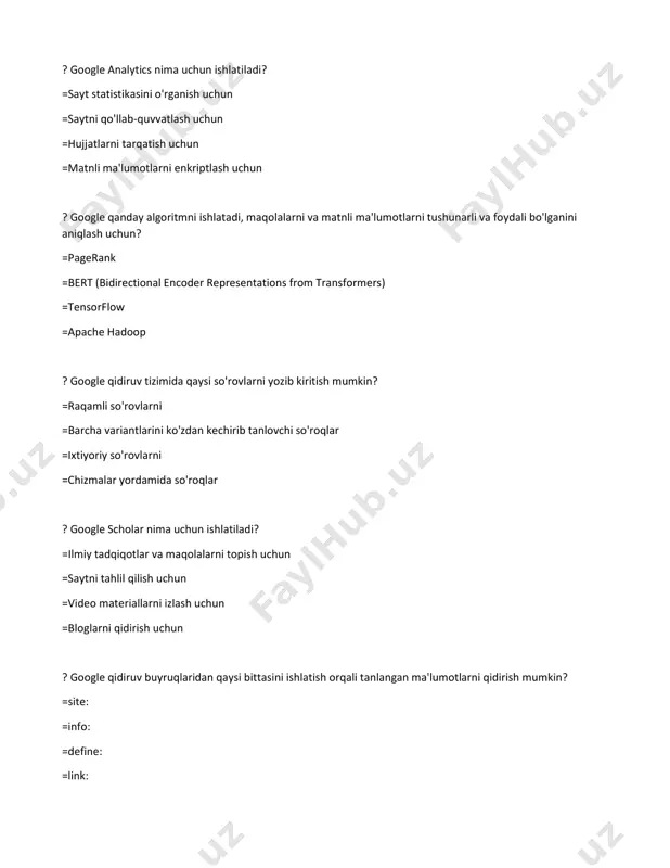 ab olish uchun qaysi buyruqni ishlatish kerak? =gather: =collect: =link: =acquire: ? "google"da qanday so'zdan foydalanib boshqa so'zlarni aniqlash mumkin? =related: =linked: =synonym: =connect: ? google qidiruv natijalarini qaysi boshqaruv vositasida ko'rish mumkin? =google search console =google drive =google analytics =google maps ? google qidiruvda chet tillarda izohlar qo'shish uchun qaysi buyruqdan foydalanish mumkin? =comment: =explain: =translate: =annotate: ? google qidiruvda qanday buyruq orqali maqola va fayllarni biron-bir veb-saytdan qidirish mumkin? =filetype: =find: =locate: =identify: ? qidiruvda qanday buyruq orqali ma'lumotlar qatorlari ichidan so'zlarni tanlash mumkin? =intitle: =inheading: =headline: =title: ? qanday buyruq orqali tanlangan veb-saytning ma'lumotlarini to'plash mumkin? =gather: =info: =collect: =retrieve: ? google qidiruv natijalarini ma'lum bir sahifadan boshqa sahifaga qanday o'tkazish mumkin? =site: =link: =navigate: =move: ? qidiruv tizimlari qanday ishlaydi? =saytning rangini aniqlaydi =saytni tekshiradi va bloklaydi =ma'lumotlar bazasida so'rov yuboradi va mos natijalarni qaytaradi =saytning host manzilini tekshiradi ? qidiruv natijalari qaysi algoritmlar asosida tuzilgan? …