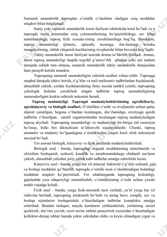abiiy unumdorligiga duch kelgan va undan foydalangan. inson tuproqni ishlash, sug’orish, o’g’itlash singari jarayonlari natijasida tabiiy unumdorlik darajasini o’zgartirdi va uning suniy unumdorligini vujudga keltiradi. yani suniy unumdorlik inson tomonidan yaratiladi. fan va texnika yutuklaridan foydalanib inson tuproqning tabiiy xossalarini o’zgartiradi. tuproq unumdorligi potensial va samarali unumdorlikka ham bo’linadi. potensial unumdorlik tuproqdagi oziq yelementlarning umumiy miqdorini ko’rsatadi. samarali unumdorlik tuproqdan o’simlik o’zlashtira oladigan oziq moddalar miqdori bilan belgilanadi. suniy yoki samarali unumdorlik inson faoliyati ishtirokida hosil bo’ladi va u tuproqda inson tomonidan oziq yelementlarining ko’paytirilishiga, suv bilan taminlanishiga, tuproq fizik xossala-rining yaxshilanishiga bog’liq. binobarin, tuproq unumdorligi ijtimoiy, iqtisodiy tuzumga, ilm-fanning, texnika taraqqiyotining, ishlab chiqarish kuchlarining rivojlanishi bilan bevosita bog’liqdir. tabiiy unumdorlik inson faoliyati tasirida doimo to’ldirilib boriladi. ammo, inson tuproq unumdorligi haqida tegishli g’amxo’rlik qilmasa yoki uni malum darajada ushlab tura olmasa, samarali unumdorlik tabiiy unumdorlik darajasidan ham pasayib ketishi mumkin. tuproqning samarali unumdorligini oshirish usullari xilma-xildir. tuproqqa maqbul darajada …