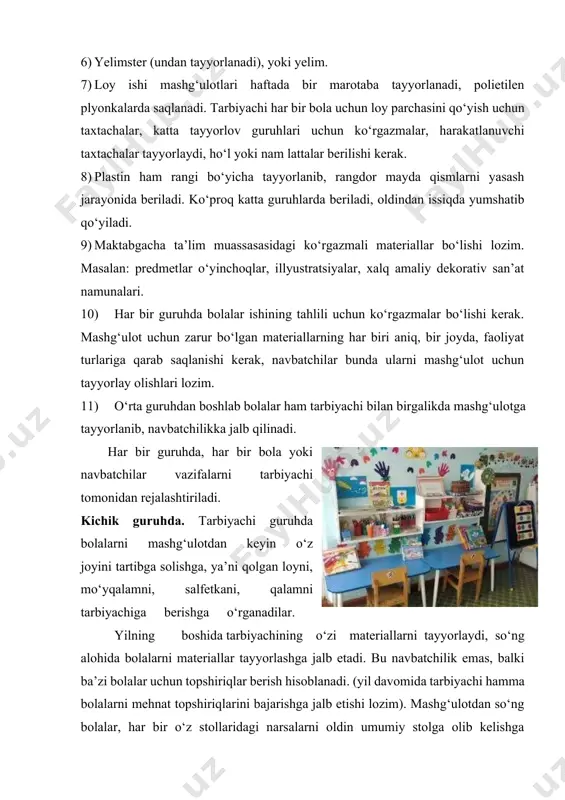 yuvib, joyiga qo‘yadilar. katta guruhda. katta guruhdagi navbatchilar stol va stullarning qay tarzda turishini nazorat qilib, mashg‘ulotdan so‘ng stollar ustini artib chiqadilar, ular loy, bo‘yoqni, mo‘yqalamlarni stol ustiga qo‘yib chiqadilar. yelim ham qo‘yib chiqadilar. taxtachalarni yig‘ib, bankachalarni yuvib joyiga qo‘yadilar, qaychilarni tarqatib, mashg‘ulotdan so‘ng yig‘ib chiqadilar. tayyorlov guruhida. bu guruhda navbatchilikka katta mustaqillik beriladi. tarbiyachi bolalarga, navbatchilarga mashg‘ulot uchun nimalar kerak bo‘lishini aytadi, navbatchilar ularni tayyorlaydi. tarbiyachining mashg‘ulotga tayyorgarligi. mashg‘ulotni boshlashdan avval, tarbiyachi albatta o‘zi tanlagan natura, o‘yinchoq, illyustratsiya va o‘zi bolalarga nisbatan qayerda turishi kerakligini aniqlab oladi. mashg‘ulotdan oldin tarbiyachi albatta chizishni, loydan yasashni, qirqishni mashq qilishi lozim. bu esa tarbiyachiga uni tasvir etishning yil va vositalarini aniqlab olish va qay bir murakkab qismi ustida ko‘proq ishlashni va bolalarning diqqatini ham shu yerga ko‘proq tortish imkonini beradi. mashg‘ulotga tayyorlanish jarayonida tarbiyachi metodik adabiyotlarga murojaat etadi, qay bir metod va usullarni qo‘llash mumkinligi ustida ishlaydi. tarbiyachi mashg‘ulotni tashkil etishga tayyor …