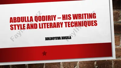 abdulla qodiriy - his writing style and literary techniques — PPTX