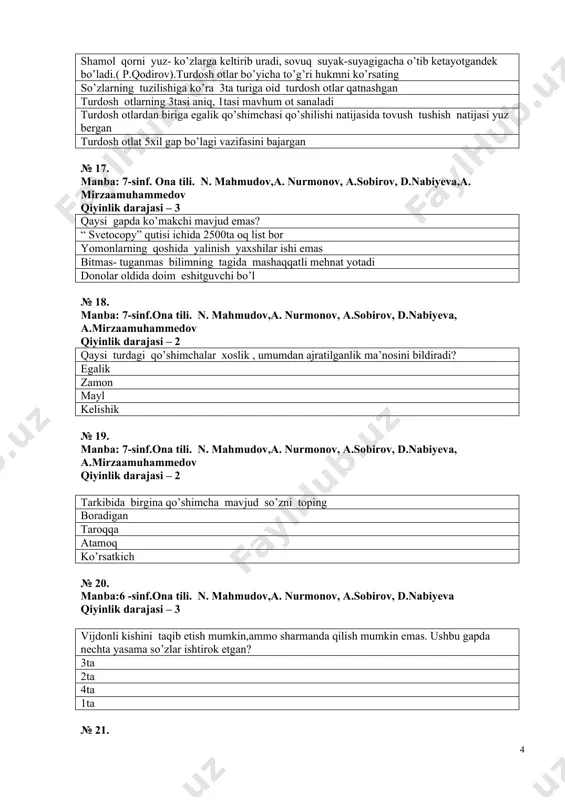 l ma’noni ifodalovchi 2ta yordamchi so’z turkumlari bor № 24. manba:6 -sinf.ona tili. n. mahmudov,a. nurmonov, a.sobirov, d.nabiyeva qiyinlik darajasi –3 qaysi maqolda so’z yasovchi , lug’aviy shakl yasovchi, sintaktik shakl yasovchi qo’shimchalar ishtirok etgan? o’ylamay qilingan ish boshga keltirar tashvish maqtanma g’oz hunaring oz sinamagan otning sirtidan o’tma olim bo’lsang , olam seniki № 25. manba:6 -sinf.ona tili. n. mahmudov,a. nurmonov, a.sobirov, d.nabiyeva qiyinlik darajasi – 3 qaysi javobda keltirilgan so’zlar tarkibida 2ta so’z yasovchi ishtirok etgan? shildiroq,qaltiroq, yarqiroq eslaganlik,yamoqchilik sanoqsiz, tinimsiz loygarchilik, guldon № 26. manba: 7-sinf.ona tili. n. mahmudov,a. nurmonov, a.sobirov, d.nabiyeva, a.mirzaamuhammedov qiyinlik darajasi – 3 bugungi hayotimizni qog’ozsiz tasavvur etish qiyindir. ko’makchi morfemalar sonini aniqlang 6ta 5ta 4ta 7ta № 27. manba: 7-sinf.ona tili. n. mahmudov,a. nurmonov, a.sobirov, d.nabiyeva, a.mirzaamuhammedov qiyinlik darajasi – 3 qaysi yasama so’z tarkibidagi 1- qo’shimcha ot ysovchi qo’shimcha bilan, 2- qo’shimcha sifat yasovchi qo’shimcha bilan omonim bo’la oladi? tinchlik bilimdon …