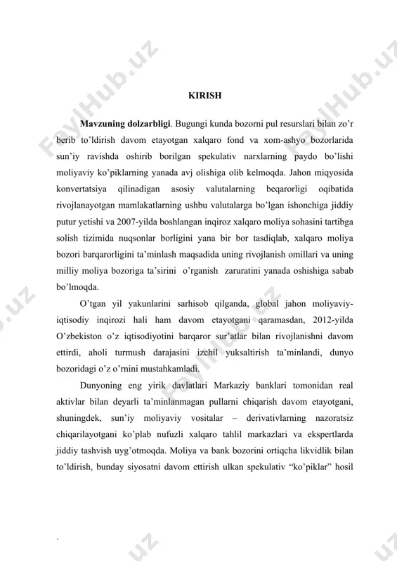 bor tasdiqlab, xalqaro moliya bozori barqarorligini ta’minlash maqsadida uning rivojlanish omillari va uning milliy moliya bozoriga ta’sirini o’rganish zaruratini yanada oshishiga sabab bo’lmoqda. o’tgan yil yakunlarini sarhisob qilganda, global jahon moliyaviy-iqtisodiy inqirozi hali ham davom etayotgani qaramasdan, 2012-yilda o’zbekiston o’z iqtisodiyotini barqaror sur’atlar bilan rivojlanishni davom ettirdi, aholi turmush darajasini izchil yuksaltirish ta’minlandi, dunyo bozoridagi o’z o’rnini mustahkamladi. dunyoning eng yirik davlatlari markaziy banklari tomonidan real aktivlar bilan deyarli ta’minlanmagan pullarni chiqarish davom etayotgani, shuningdek, sun’iy moliyaviy vositalar – derivativlarning nazoratsiz chiqarilayotgani ko’plab nufuzli xalqaro tahlil markazlari va ekspertlarda jiddiy tashvish uyg’otmoqda. moliya va bank bozorini ortiqcha likvidlik bilan to’ldirish, bunday siyosatni davom ettirish ulkan spekulativ “ko’piklar” hosil bo’lishi, zahira valutalari va milliy valutalarning qadrsizlanishi, inflatsiya darajasining o’sish xavfini tug’dirmoqda. i bob. moliya bozori faoliyatining nazariy-huquqiy asoslari va iqtisodiyotda tutgan o’rni 1.1. mоliya bоzоrining tаrkibi, o’zbеkistоn iqtisоdiyotini rivоjlаntirishdаgi rоli vа fаоliyat ko’rsаtish аsоslаri iqtisоdiyotning kеng mаzmuni – shахslаrning mаqsаdli nаfsiy …