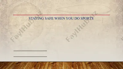 staying safe when you do sports — PPTX