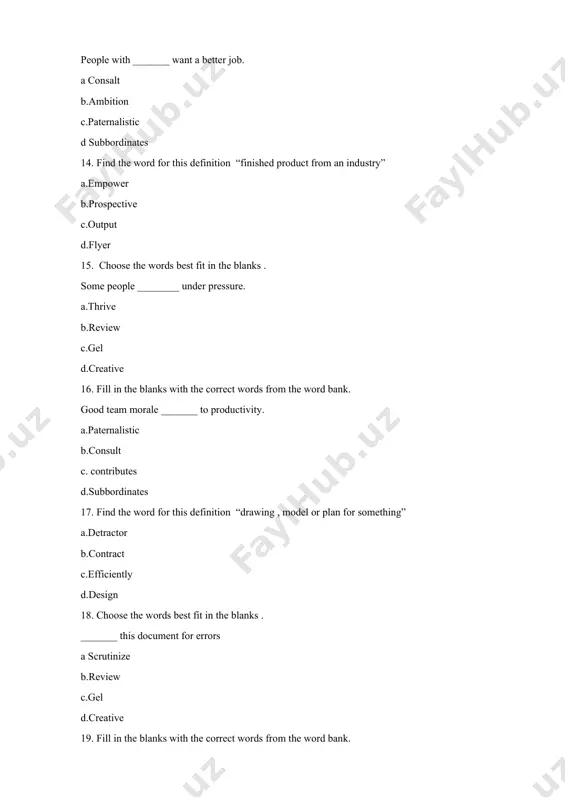 met a lot of __________ a.capitalize b.influence c resistance d.analyze 7. find the word for this definition “other person’s idea and listens carefully” a.attentive b.venue c asset d .blunder 8. choose the words best fit in the blanks . mrrobert’s __________ is in half an hour . a. consultative b.appointment c.attentive d capitalize 9. choose the correct work. salespeople use many skills to _______ people. a .influence b.demonstrate c.generate d.approach 10. find the word for this definition “name or identity is not revealed” a .anonymous b.avenue c.output d.prospective 11. choose the words best fit in the blanks . john is our _____________ at that company. a.attentive b.appointment c.consultative d. key contact 3 12.choose the correct work. many salespeople must ______ appointments. a.generate b.influence c.demonstrate d.approach 12. find the word for this definition “the amount of money you spend” a .expenditure b.avenue c.output d.prospective 14. fill in the blanks with the …