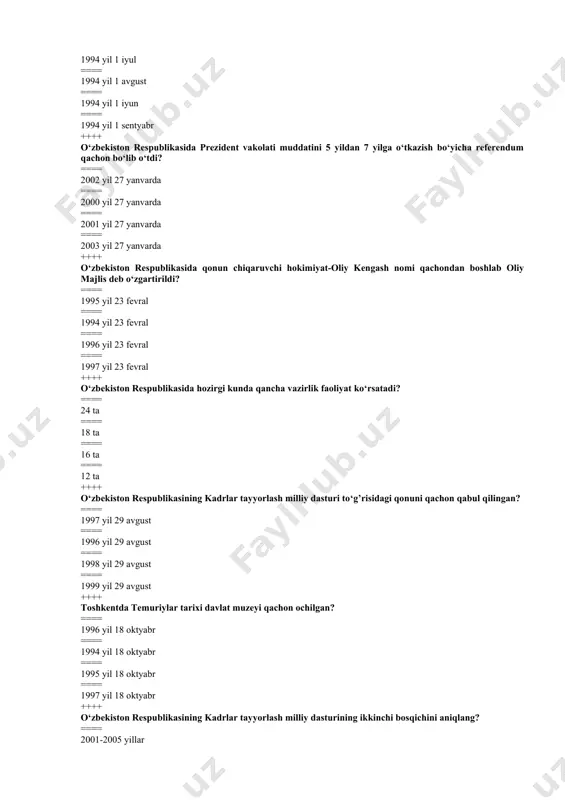 2 sentyabrda, 30 moddadan iborat ==== 1993 yil 2 iyun, 24 moddadan iborat ++++ o‘zbekiston respublikasi mustaqilligini sssr respublikalaridan qaysi biri birinchi bo‘lib tan olgan? ==== gruziya ==== turkmaniston ==== ozarbayjon ==== latviya ++++ o‘zbekistonda “avesto” kitobigining 2700 yiligi nechanchi yil nishonlandi? ==== 2001yil ==== 2000 yil ==== 1998 yil ==== 1999 yil ++++ o‘zbekiston respublikasi birinchi prezidenti islom abdug’aniyevich karimovning “tarixiy xotirasiz kelajak yo‘q” asari nechanchi yili e’lon qilingan? ==== 1998 yil ==== 2000 yil ==== 2001yil ==== 1999 yil ++++ o‘zbekiston respublikasi oliy kengashi qachondan boshlab oliy majlis deb nomlangan? ==== 1995 yil 23 fevral ==== 1994 yil 23 fevral ==== 1996 yil 23 fevral ==== 1997 yil 23 fevral ++++ o‘zbekiston ekologik harakati qachon tashkil topgan? ==== 2008 yil 2 avgust ==== 2007 yil 2 avgust ==== 2006 yil 2 avgust ==== 2009 yil 2 avgust ++++ jaloliddin manguberdi ordeni qachon ta’sis etilgan? ==== 2000 yil 30-avgust …