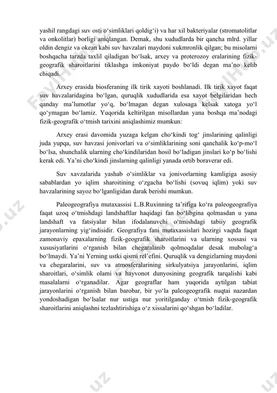 o‘kindi jinslarning litologik tarkibini, ularning navbatma-navbat yoki oldinma-keyin paydo bo‘lganligini, shu cho‘kindi jinslar tarkibida toshqotgan xolatda saqlanib qolgan umurtqasiz hayvonlarning xillarini o‘rganishlari natijasida shunday xulosaga keldilarki, bu jinslar qadimiy geologik davrlarda dengiz suv havzalarida yashagan va cho‘kindilar bilan bir vaqtda suvda to‘planadigan qoldiqlardir, deb tushuntirganlar. leonardo da vinchi ham italiya tog‘larida ilmiy izlanishlar olib borilayotgan vaqtda dengizlarda yashab o‘tgan suv osti hayvonlari skeletlariga duch kelgan va shu xududlar o‘rni suv havzalaridan iborat bo‘lganligini ta’kidlagan. 17-asrdan boshlab va keyingi asrlarda ovrupo va g‘arbiy ovrupo olimlari ham tabiatshunoslik fani olamida ilg‘or ilmiy tushunchalarni yaratdilar. jumladan m.v.lomonosov (1711-1765 y) “er qatlamlari haqida” degan ilmiy asarida rus tekisliklari o‘rnida qadimda katta-katta suv havzalari bo‘lgan, sibir hududlarining iqlim sharoitlari hozirgi iqlimga nisbatan ancha illiq va ayrim joylarida jazirama issiq ham bo‘lgan degan xulosaga kelgan. demak, yuqorida aytib o‘tilgan paleogeografik sharoitlari haqidagi fikrlarni tasdiqlab o‘tishi barobarida, paleoiqlim sharoitlarini tiklash yo‘nalishiga ham asos solib berdi. yuqorida bayon …