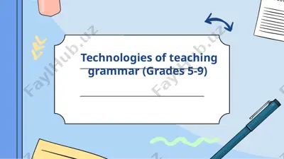technologies of teaching grammar (grades 5-9) — PPTX