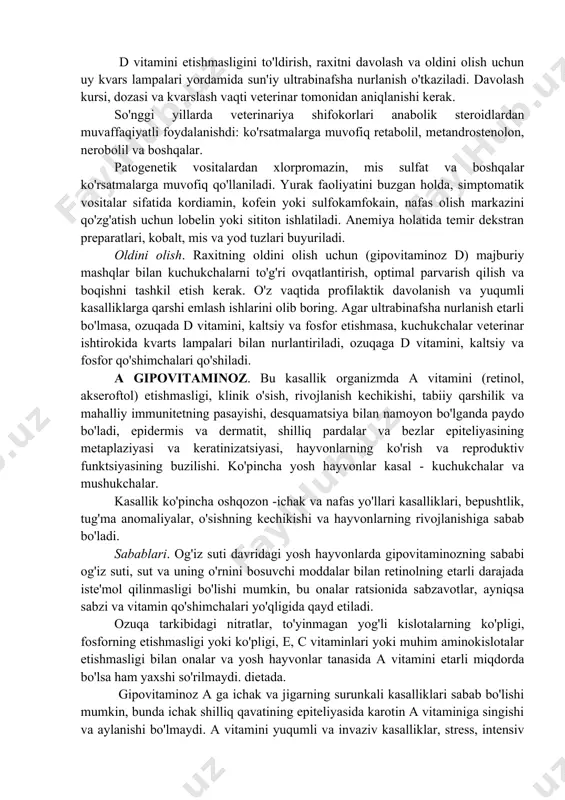 adi, oqsil, minerallar (ca, p) va iz elementlariga boy: sut, tvorog, smetana, kalsinlangan tvorog, go'sht, suyaklar, sabzi, jo'xori uni, xamirturush, bo'r, tuxum, oldindan maydalangan qobiq. minerallar va yog'da eriydigan vitaminlar jihatidan muvozanatli import qilingan ozuqalardan ularga "yumshoq menyu", "volkorn aralashmasi", "baxtli it", "chempion", "tabiat bahosi", "kichik narx", "tabiat" buyuriladi. krok "," it pechene "va boshqalar yuqori sifatli. mineral qo'shimchalardan quyidagilar tavsiya etiladi: suyak va go'sht-suyak unlari, trikalsiy fosfat (1 kg hayvon vazniga 0,3-0,4 g), dagovital, roboran, kaltsefit, "lassie", kaltsiy glitserofosfat (2,0-5,0) ), kuygan suyaklar, o'tin kuli, kaltsiy glyukonat kuniga 0,5-4 g va kaltsiy laktat 0,2-0,5 g. makro- va mikroelementlardan tashkil topgan mineral birikmani qo'llash maqsadga muvofiqdir. do'konlarda it va mushuklar uchun oziq -ovqat va ozuqa sotib olayotganda, hayvonning egasi birinchi navbatda veterinar bilan maslahatlashishi kerak. raxit uchun yaxshi vosita-bu yangi boyitilgan baliq yog'i, uni og'iz orqali ovqat bilan birga, 10,0-30,0 ml dan haftasiga 1-2 marta berishadi. ergokalsi-ferol va xoletsalsiferol (yog …