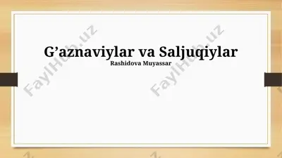 gʼaznaviylar va saljuqiylar — PPTX