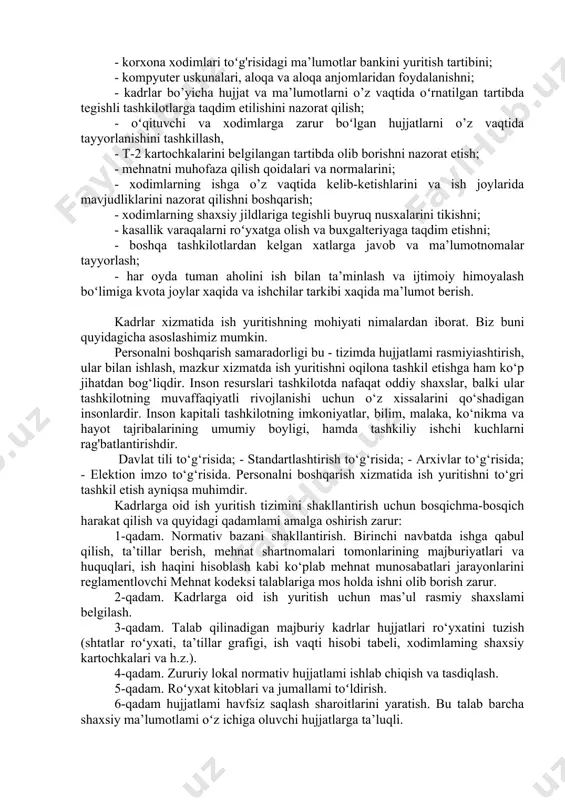 an soʻng hujjatlarni arxivga saqlash uchun tayyorlash; - tashkilot boʻlinmalarida mehnat intizomining holatini va xodimlar tomonidan ichki mehnat qoidalariga rioya qilinishini nazorat qilish; - kadrlar bilan ishlash boʻyicha belgilangan hisobotni tuzish. kadrlar menejeri ish faoliyatida quyidagilarni bilish kerak: - qonun hujjatlari va me’yoriy-huquqiy hujjatlarni; - ichki mehnat qoidalarini; - mehnat qonunchiligining asoslarini; - mehnatni muhofaza qilish qoidalarini; - kadrlar hisobini yuritish va hujjatlarni yuritish boʻyicha uslubiy materiallarni; - tashkilot tarkibi va xodimlari tarkibini; - korxona xodimlarining mehnat daftarchalari va shaxsiy ishlarini roʻyxatga olish, yuritish va saqlash tartibini; - ishchilarning kasblari va xodimlarning lavozimlari, umumiy va uzluksiz ish tajribasi, nafaqalar, kompensatsiyalar, xodimlar uchun pensiyalarni roʻyxatdan o'tkazish tartibini belgilash tartibini; - kadrlar harakatini hisobga olish va belgilangan hisobotni tuzish tartibini; - korxona xodimlari toʻg'risidagi ma’lumotlar bankini yuritish tartibini; - kompyuter uskunalari, aloqa va aloqa anjomlaridan foydalanishni; - kadrlar bo’yicha hujjat va ma’lumotlarni o’z vaqtida oʻrnatilgan tartibda tegishli tashkilotlarga taqdim etilishini nazorat qilish; …