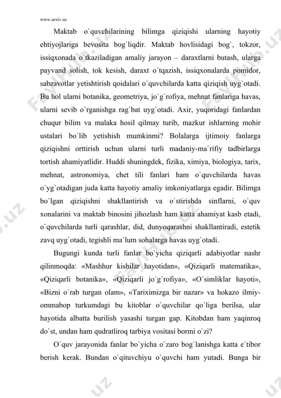 jo`g`rofiya», «o`simliklar hayoti», «bizni o`rab turgan olam», «tariximizga bir nazar» va hokazo ilmiy-ommabop turkumdagi bu kitoblar o`quvchilar qo`liga berilsa, ular hayotida albatta burilish yasashi turgan gap. kitobdan ham yaqinroq do`st, undan ham qudratliroq tarbiya vositasi bormi o`zi? o`quv jarayonida fanlar bo`yicha o`zaro bog`lanishga katta e`tibor berish kerak. bundan o`qituvchiyu o`quvchi ham yutadi. bunga bir necha misollar keltirish mumkin. fizika darsida masalalar yechish asnosida matematika formulalaridan foydalaniladi. matematika darslarida fizik kattaliklar va o`lchov birliklari qo`llaniladi. bulardan tashqari ikkala fan birgalikda o`rganadigan mavzular bo`ladiki, ularda ikkala fan o`qituvchisi ham bir darsda o`z sohalari bo`yicha tushuncha bersalar nur ustiga nur bo`ladi. adabiyot-tarix, mehnat-botanika, tarix-jo`g`rofiya juftliklari faoliyatida ham bunday imkoniyatlar cheksizdir. bolaning muayyan bir fanga qiziqishiga suyanib turib, unda boshqa fanlarga ham ongli ravishda yondashish va fan asoslarini o`rganishga havas uyg`otish mumkin bo`ladi. o`quvchilarni bilish faolligini takomillashtirish uchun to`garak, fakultativ mashg`ulotlari jarayonida kengroq foydalanish lozim. sinf rahbari o`z o`quvchilarining qiziqishi, moyilligi, uy sharoiti haqida …