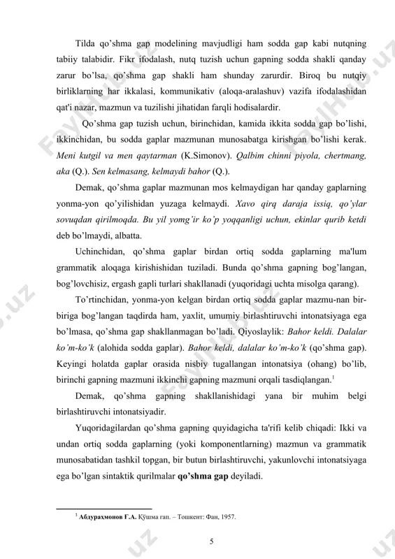 an-giz, yam-yashildir hammayoq (qo’shiqdan). mirzachulning yam-yashil bog’ va dalalarini aylandik gaplarining birinchisida, qo’shma gap bo’lganligidan, ikkita voqelik; ikkinchisida, sodda gap bo’lganligidan, bitga voqelik ifodalangan. 3. qo’shma gap tarkibidagi sodda gaplar. 1) o’zida ega va kesim munosabatini aks ettirishi; 2) nisbiy tugallangan fikr ifodalanishi; 3) intonatsiya jihatidan yarim mustaqillikka egaligi bilan gap hisoblansa-da, ular alohida olingan sodda gaplarday mustaqil emas, ular qo’shma gap doirasida boshqa gaplar bilan bog’langan holda harakat qiladi. bunda bir gap mazmunining aniqlashishi boshqa gapdagi voqelikning yuzaga kelishini taqozo qiladi. demak qo’shma gap tarkibidagi sodda gaplarning mazmun va grammatik hamda intonatsion xususiyatlarini shu butunlik-ning umumiy mazmuni belgilaydi. masalan, paxta ochildi. terim bosh-lanadi (ikkita alohida, mustaqil sodda gap); paxta ochildi, terim boshlanadi. paxta ochildi – terim boshlanadi qo’shilmalarida esa paxta ochildi gapi keyingi gap bilan munosabatga kirishganligidan, oldingi mustaqilligini yo’qotgan va nisbiy tugallangan intonatsiyaga ega bo’lib qolgan. tahlil namunasi: men aql bilan hayotni eng yaqin va ajralmas do’st deb …