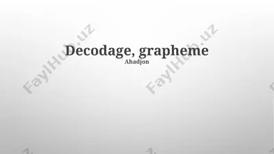 décodage, graphème — PPTX