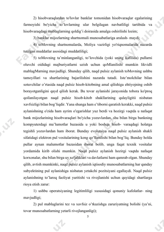 bilan bog’liq. bunday holda pullar aynan malumotlar bazasidan iborat bolib, unga faqat texnik vositalar yordamida kirib olishi mumkin. naqd pulsiz aylanish hozirgi vaqtda nafaqat korxonalar, shu bilan birga uy xo'jaliklari va davlatlarni ham qamrab olgan. shunday qilib, avtish mumkinki, naqd pulsiz aylanish iqtisodiy munosabatlarning har qanday subyektining pul aylanishiga nisbatan yetakchi pozitsiyani egallaydi. naqd pulsiz aylanishning to’laroq faoliyat yuritishi va rivojlanishi uchun quyidagi shartlarga rioya etish zarur: 1) ushbu operatsiyaning legitimliligi xususidagi qonuniy kafolatlar- ning mavjudligi; 2) pul mablaglarini tez va xavfsiz o’tkazishga zaruriyatning bolishi (ya’ni, tovar munosabatlarning yetarli rivojlanganligi); 3) rivojlangan bank tizimining mavjud bolishi (banklar filiallari, bolimlari va ular o'rtasidagi vakillik munosabatlarining mavjudligi); 4) xo'jalik subyektlarining o’z qarorlarini erkin qabul qilishi imkoniyati. shunday qilib, naqd pulsiz pul aylanishi iqtisodiyotning muayyan rivojlanish darajasiga erishganligidan dalolat beradi va yanada ravnaq topish uchun qo’shimcha imkoniyatlarni taqdim etadi. davlatning pul aylanishiga ko’plab omillar ta’sir ko’rsatadi. pul aylanishi tuzilmasi turli belgilar bo’yicha belgilanadi: …