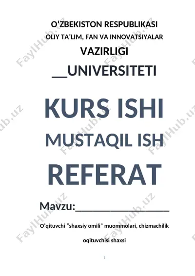 o‘qituvchi “shaxsiy omili” muammolari, chizmachilik o‘qituvchisi shaxsi — DOCX