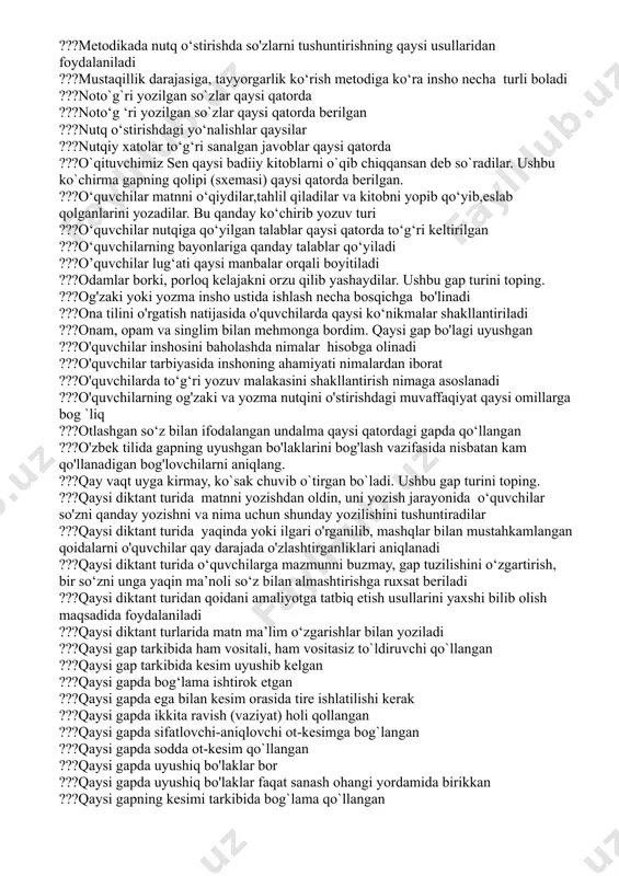 lar, murojaatnomalar, chaqiriqlar, dekloratsiyalar qaysi uslubda yoziladi ???imlo qoidasiga ko`ra to`g`ri yozilgan so`zlar qaysi qatorda berilgan ???imloviy sezgirlikni shakllantiruvchi asosiy mashq turlari qaysi qatorda ko’rsatilgan ???insho material manbaiga ko‘ra nechaga bo'linadi ???insho rejasini tuzish qanday olib boriladi ???janriga ko‘ra qanday insholar bo‘ladi ???katta arava qaysi yo`ldan yursa, kichik arava ham shu yo`ldan yuradi. ushbu qo`shma gap turini aniqlang. ???kattaga hurmatda, kichikka izzatda bo‘l. ushbu gapdagi otlashgan sifatning sintaktik vazifasini aniqlang. ???ko`chirma gapning egasi o`zlashtirma gapga aylantirilganda qaysi gap bo`lagi bo`ladi ???ko‘chirib yozuv turlari qaysi qatorda to‘g ‘ri ko‘rsatilgan ???laylakning ketishiga boqma, kelishiga boq. ushbu maqol qaysi qatorda to`gri tahlil qilingan ???lug’at ustida ishlash yo’nalishlari qaysi qatorda to’g’ri keltirilgan ???lug'at ustida ishlashda qaysi metodik usullardan foydalaniladi ???maktab direktori kotiba olib kirgan hujjatlarga qo‘l qo‘ydi. ibrohim ma’yus holda so‘ri suyanchig‘iga qo‘l qo‘ydi. ushbu gaplardagi “qo‘l qo‘ymoq” iborasi haqidagi qaysi hukm to‘g‘ri ???maktabda lug‘at ustida ishlash metodikasi necha yo‘nalishni ko‘zda tutadi ???maktabda o‘quv …