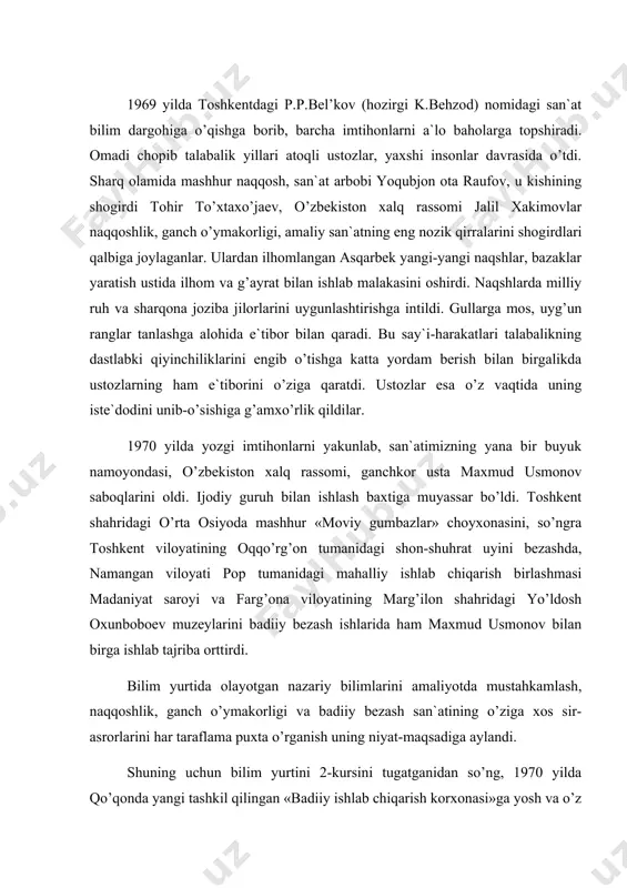 m dargohiga o’qishga borib, barcha imtihonlarni a`lo baholarga topshiradi. omadi chopib talabalik yillari atoqli ustozlar, yaxshi insonlar davrasida o’tdi. sharq olamida mashhur naqqosh, san`at arbobi yoqubjon ota raufov, u kishining shogirdi tohir to’xtaxo’jaev, o’zbekiston xalq rassomi jalil xakimovlar naqqoshlik, ganch o’ymakorligi, amaliy san`atning eng nozik qirralarini shogirdlari qalbiga joylaganlar. ulardan ilhomlangan asqarbek yangi-yangi naqshlar, bazaklar yaratish ustida ilhom va g’ayrat bilan ishlab malakasini oshirdi. naqshlarda milliy ruh va sharqona joziba jilorlarini uygunlashtirishga intildi. gullarga mos, uyg’un ranglar tanlashga alohida e`tibor bilan qaradi. bu say`i-harakatlari talabalikning dastlabki qiyinchiliklarini engib o’tishga katta yordam berish bilan birgalikda ustozlarning ham e`tiborini o’ziga qaratdi. ustozlar esa o’z vaqtida uning iste`dodini unib-o’sishiga g’amxo’rlik qildilar. 1970 yilda yozgi imtihonlarni yakunlab, san`atimizning yana bir buyuk namoyondasi, o’zbekiston xalq rassomi, ganchkor usta maxmud usmonov saboqlarini oldi. ijodiy guruh bilan ishlash baxtiga muyassar bo’ldi. toshkent shahridagi o’rta osiyoda mashhur «moviy gumbazlar» choyxonasini, so’ngra toshkent viloyatining oqqo’rg’on tumanidagi shon-shuhrat uyini bezashda, …