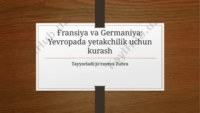 fransiya va germaniya yevropada yetakchilik uchun kurash — PPTX