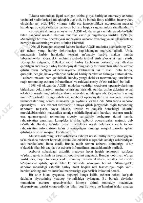 olish mumkin. diniy tanishuv saytlarida esa qalban mos insonni topish oddiy bosqichlarda amalga oshiriladi. kompyuter media vositalarida kasalliklarga davo va muammolarga echim topish keng rivojlanmoqda. guru, evangelistlar, maslahatchi ekstrasenslarga duoli so‘rov yuborish yoki diniy va amaliy muammolarga javob topish mumkin. bunga ko‘pchilikni murojaatning anonimligi va kuchli diniy etakchining ishtiroki jalb etadi. yuqorida ko‘rib o‘tilgan jarayonlar internet bugungi kundalik turmushimizga qay darajada chuqur singib borganini namoyon qilmoqda. tobora kuchayib borayotgan globallashuv jarayonida ma’lumotning mazmuni va strategiyasini tahlil qilish muhim. chunki, bunday xurujlar yoshlarning ma’naviy-axloqiy, psixologik dunyoqarashini, siyosiy nuqtai-nazari va e’tiqodini maqsadli ravishda o‘zgartirishga qaratilganligi hech kimga sir emas. axborot xurujlari va kiber tahdidlardan himoyalanish, o‘z navbatida, ularga qarshi kurashish uchun har bir kishi hushyor va ogoh bo‘lishi, axborotni tahlil qila bilishi lozimligini davrning o‘zi talab etadi. axborotlar oqimidan foydalanish bo‘yicha yoshlarda sog‘lom immunitetni hosil qilish, ijobiy tomonlarini o‘rgatish bilan birga, salbiy oqibatlaridan xabardor etish muhim. 2. axborot urushi va uning mazmuni. …