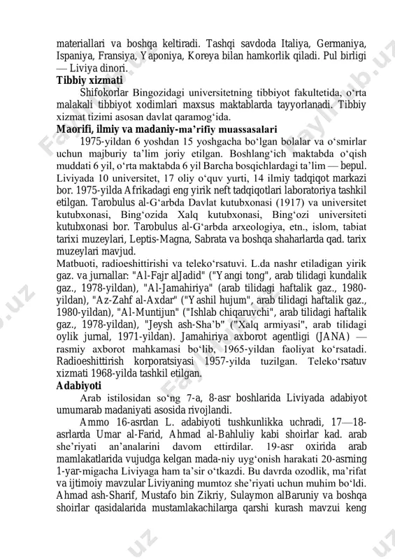 i. iqtisodiyotning asosi — neft qazib chiqarish va uni qayta ishlash sanoati. yalpi ichki mahsulotda sanoatning ulushi 35,6%, qishloq xoʻjaligining ulushi 5,5% (1989). sanoati neft va gaz konlari, neftni qayta ishlash, sement, metallurgiya, oziq-ovqat (zaytun moyi, meva va baliq konservalari, tamaki mahsulotlari), toʻqimachilik (jun gazlama), koʻnchilik korxonalaridan iborat, bir necha elektr stansiyalari bor. yiliga oʻrtacha 9,8 mlrd. kvt-soat elektr energiya hosil qilinadi. sanoat korxonalarining koʻpchiligi tarobulus al-gʻarb, bingʻozi va boshqa sha-harlarda joylashgan. misurotada yirik metallurgiya majmuasi, boshqa shaharlarda quvur, elektr simlari ishlab chiqaruvchi korxonalar, traktor va avtomobil yigʻuvchi zavodlar bor. hunarmandchilik rivojdangan. qishloq xoʻjaligiga yaroqli yerlar oʻrmonlar bilan birga 4,2 mln.ga (2%). asosiy ekinlari: arpa va bugʻdoy. sabzavot, meva (apelsin, mandarin, xurmo, uzum), yer yongʻoq, zaytun, tamaki ham yetishtiriladi. liviya sahroi kabiridagi aholining asosiy mashgʻuloti — chorvachilik. qoʻy, echki, qoramol, tuya, yilqi, eshak boqiladi. sohil yaqinidagi suvda baliq va dengiz jonivorlari ovlanadi. transporti liviyada temir yoʻl yoʻq. avtomobil transportining ahamiyati …