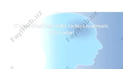 o’zbek oilasi dagi milliy tarbiya — PPTX