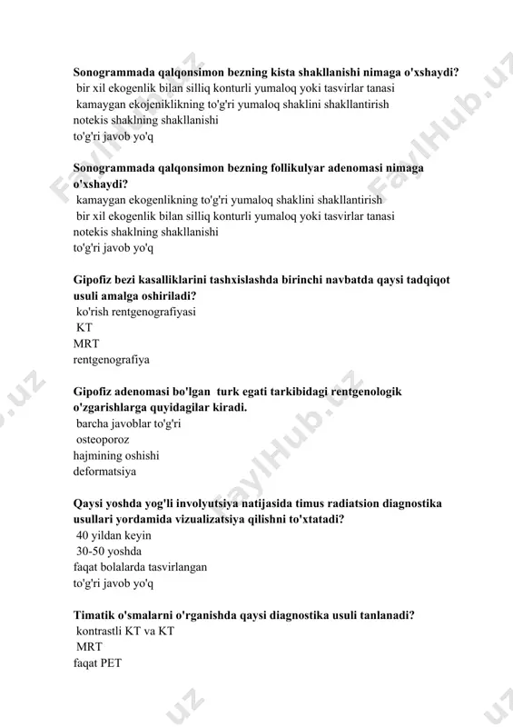 gnostika o'tkazishga ko’rsatma. katta yumaloq kalsifikatsiyalar mavjudligi xalqasimon soya bo’lishi politsiklik konturlar kapsulaning mavjudligi duktografiya o'tkazishga qarshi ko’rsatma. sut bezidagi o'tkir yallig'lanish jarayonida sut bezi so’rg’ichidan yiringli ajralma kelganda sut bezi so’rg’ichidan seroz ajralma kelganda qarshi ko'rsatmalar mavjud emas sut bezlarini ultratovush tekshiruvidan o'tkazishda qaysi utt chastotasidan foydalaniladi. 7 dan 10 mgts gacha 3,5 mgts 5 mgts 1,5 mgts qiz bolalarda tuxumdon burilishining ekografik belgilari: sanab o'tilgan barcha xususiyatlarning umumiyligi tuxumdon kattalashishi va uning parenximasining ekogenligi ortishi; tuxumdon parenximasida qon tomir naqshining yo'qligi. tuxumdon kichiklashishi va uning parenximasining ekogenligi pasayishi; bolalar ginekologiyasida radiatsiya tadqiqotining asosiy usuli bu: transabdominal ultratovush tekshiruvi; rentgenologik; transvajinal ultratovush tekshiruvi; transrektal ultratovush yangi tug'ilgan chaqaloqlarning tuxumdonlarining ekografik xususiyatlari: sanab o'tilgan barcha xususiyatlarning umumiyligi; nisbatan katta o'lcham; baland joy; ko'p follikullar mavjudligi antenatal moyak burmasi quyidagicha tavsiflanadi: sanab o'tilgan belgilarning barchasi to'g'ri; moyak konturlari notekis, noaniq, moyakni atrofdagi to'qimalardan farqlash qiyin; moyak membranalarida - oz miqdordagi heterojen …