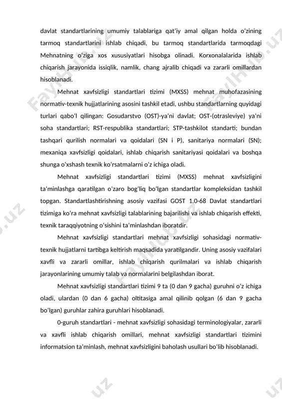 lab, xavfli va zararli bо‘lgan moddalar bilan ishlashda mehnat xavfsizligining umumiy talab va normalarini aniqlaydi. 2 va 3-guruh standartlari - barcha ishlab chiqarish jihozlari va ishlab chiqarish protsesslari, texnologik protsesslarga qо‘yiladigan talab, ishlab chiqarish qurilmalari ish rejimi, ish joylari va ishlovchilarning ish rejimi, boshqarish tizimlari, korxonada ishchilarning himoya vositalaridan foydalanishiga qо‘yiladigan talab mehnat xavfsizligi talablari bajarilishi ustidan nazorat qilish mehnat xavfsizligi talablarini о‘rnatadilar. 4-guruh - ushbu guruh standartlari davlat standartlari bо‘lib, ishchilar himoya vositalarini klassifikatsiyalash va ayrim himoya vositalari va guruhlariga talab quyuvchi standartlari. ushbu guruh standartlari himoya vositalarining ekspluatatsion, konstruktiv himoyaviy va gigiyenik xossalari, ularni sinash va baholashga qо‘yiladigan talablardan tashkil topgan. ushbu guruh standartlari mehnat xavfsizligi standartlari tizimining asosiy qismini tashkil etadi. 5-guruh standartlari - ishlab chiqarish binolariga qо‘yiladigan talablar. mehnat xavfsizligi standartlarini belgilanish strukturasi quyidagicha belgilanadi: dastlab gost - yozilib keyin standart klassi, keyin guruh kodi va guruhdagi tartib raqami, oxirida standartning qayd etilgan yili yoziladi. bir …