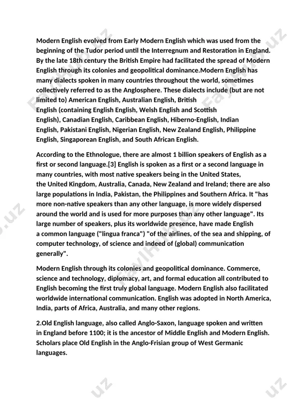 . english was adopted in north america, india, parts of africa, australia, and many other regions. 2.old english language, also called anglo-saxon, language spoken and written in england before 1100; it is the ancestor of middle english and modern english. scholars place old english in the anglo-frisian group of west germanic languages. four dialects of the old english language are known: northumbrian in northern england and southeastern scotland; mercian in central england; kentish in southeastern england; and west saxon in southern and southwestern england. mercian and northumbrian are often classed together as the anglian dialects. most extant old english writings are in the west saxon dialect; the first great period of literary activity occurred during the reign of king alfred the great in the 9th century in contrast to modern english, old english had three genders (masculine, feminine, neuter) in the noun and adjective, and nouns, pronouns, and adjectives were …