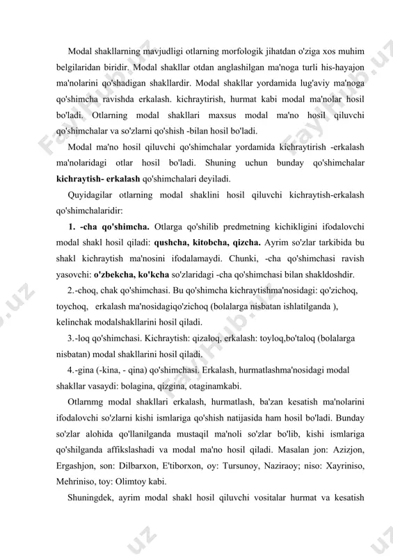 on, son: dilbarxon, e'tiborxon, oy: tursunoy, naziraoy; niso: xayriniso, mehriniso, toy: olimtoy kabi. shuningdek, ayrim modal shakl hosil qiluvchi vositalar hurmat va kesatish ma'nolarini ham ifodalaydi. masalan. poshsho ona, kelin poshsho kabi. namuna: xizmatchilar keldilar. xizmatchilar—ot, turdosh ot, aniq ot, bosh kelishikda, ko'plikda, egalik affiksi olmagan, sodda, yasama, morfologfik usul. sirdaryo—ot, atoqli ot, bosh kelishikda, birlik, egali qo' shimchasi olmagan, qo' shma, yasama, sintaktik usul bilan yasalgan. gapda ega vazifasida kelgan. 25-mashq. otlarni topib ma'nosiga ko'ra turlarini aniqlang. 1. kiyimidan yigit ko'proq studentga o'xshar edi. (a.q.) 2. oftob qizdirgan dala yo'lida chap qo'lini shohi qiyiq bilan bo'yniga osib olgan yigirma yoshdagi bir yigit sog' qo'li bilan velosipedini enkazib kelmoqda. (s.a.) 3. tillakori tolordao'ltirgan belimning jussasi kichkina ko'rinsa ham , hamidabonu uchun ayol zoti orasida undan salobatlisi va qudratlisiyo'q. (p.q.) 4. mehnatdadir dalaning barcha majnun, laylosi,farhod yer sug'oradi, quloch ochadi shirin. (g'.g'.) 5.kampirning so'rog'iga aravakash xazillashib javob berdi. (ch.)6. otabek ota-ona …