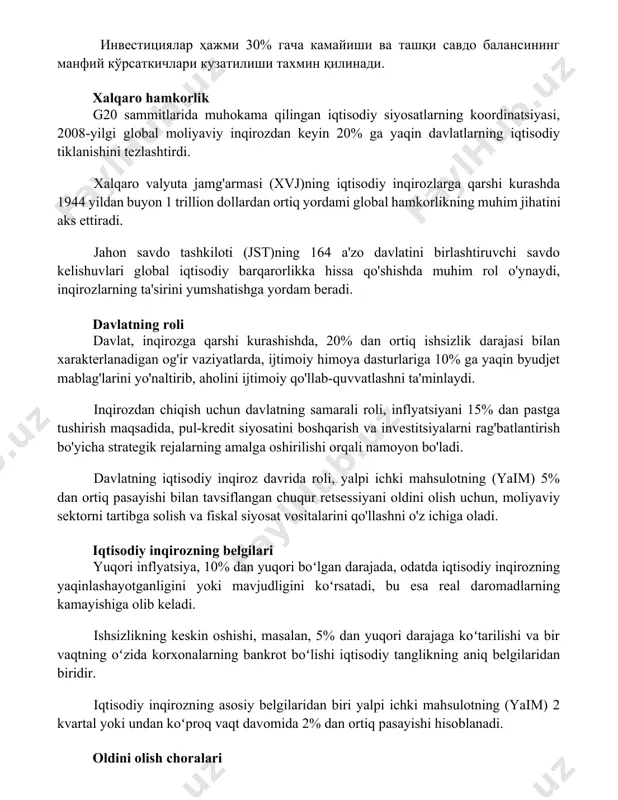 tirdi. xalqaro valyuta jamg'armasi (xvj)ning iqtisodiy inqirozlarga qarshi kurashda 1944 yildan buyon 1 trillion dollardan ortiq yordami global hamkorlikning muhim jihatini aks ettiradi. jahon savdo tashkiloti (jst)ning 164 a'zo davlatini birlashtiruvchi savdo kelishuvlari global iqtisodiy barqarorlikka hissa qo'shishda muhim rol o'ynaydi, inqirozlarning ta'sirini yumshatishga yordam beradi. davlatning roli davlat, inqirozga qarshi kurashishda, 20% dan ortiq ishsizlik darajasi bilan xarakterlanadigan og'ir vaziyatlarda, ijtimoiy himoya dasturlariga 10% ga yaqin byudjet mablag'larini yo'naltirib, aholini ijtimoiy qo'llab-quvvatlashni ta'minlaydi. inqirozdan chiqish uchun davlatning samarali roli, inflyatsiyani 15% dan pastga tushirish maqsadida, pul-kredit siyosatini boshqarish va investitsiyalarni rag'batlantirish bo'yicha strategik rejalarning amalga oshirilishi orqali namoyon bo'ladi. davlatning iqtisodiy inqiroz davrida roli, yalpi ichki mahsulotning (yaim) 5% dan ortiq pasayishi bilan tavsiflangan chuqur retsessiyani oldini olish uchun, moliyaviy sektorni tartibga solish va fiskal siyosat vositalarini qo'llashni o'z ichiga oladi. iqtisodiy inqirozning belgilari yuqori inflyatsiya, 10% dan yuqori boʻlgan darajada, odatda iqtisodiy inqirozning yaqinlashayotganligini yoki mavjudligini koʻrsatadi, bu …