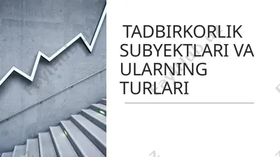 tadbirkorlik subyektlari va ularning turlari — PPTX